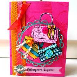 Birthday are like purses card